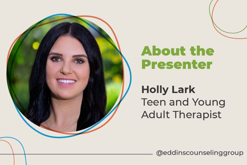 Holly Lark, teen and young adult therapist at Eddins Counseling Group Houston, TX