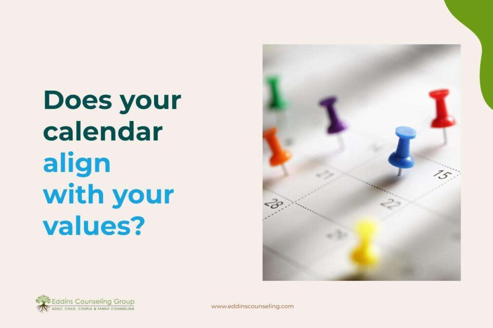 do your values align with your calendar?