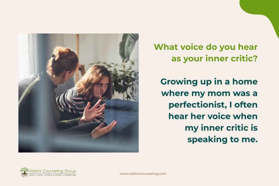 whose voice do you hear as your inner critic