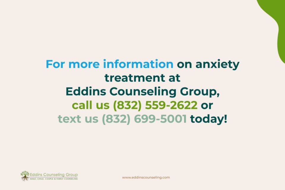 Anxiety Treatment is available at Eddins Counseling Group in Houston, TX
