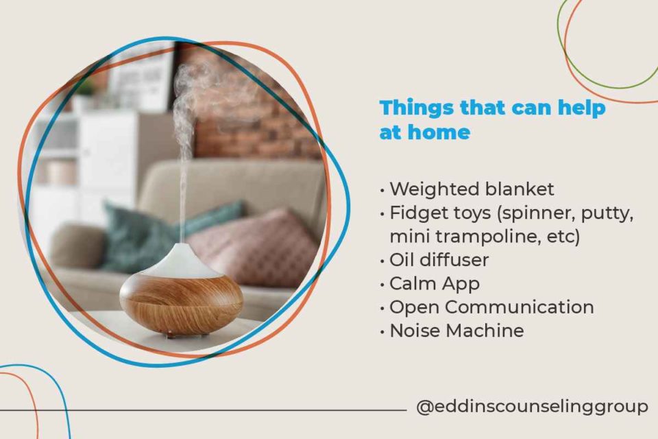 things that can help an anxious teen at home include weighted blankets, fidget toys, oil diffusers, the Calm app, noise machines