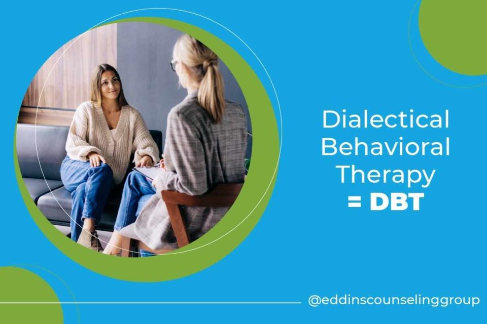 Dialectical Behavioral Therapy DBT Therapy