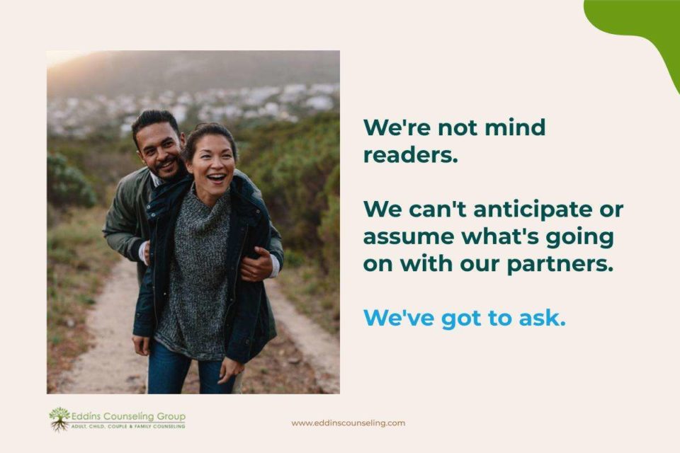 couples, we're not mind readers, ask for help