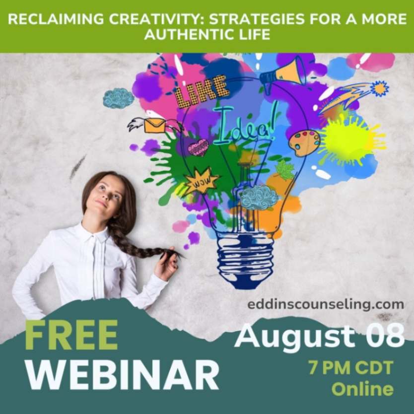 Reclaiming Creativity Strategies for a More Authentic Life