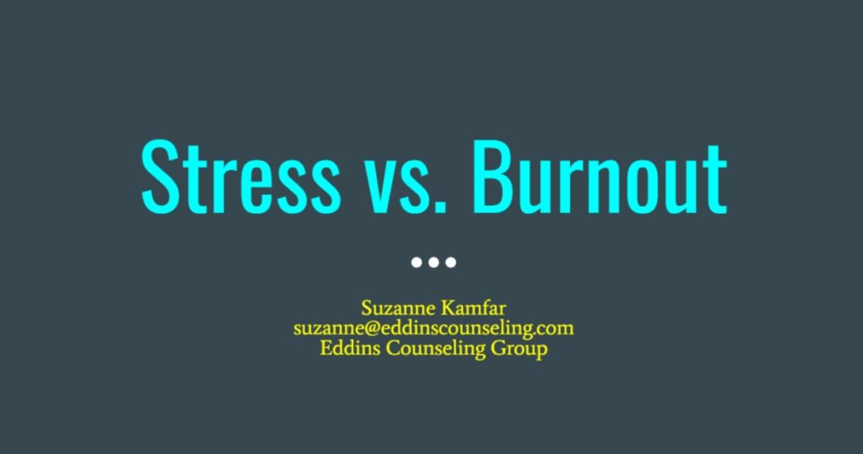Stress vs. Burnout