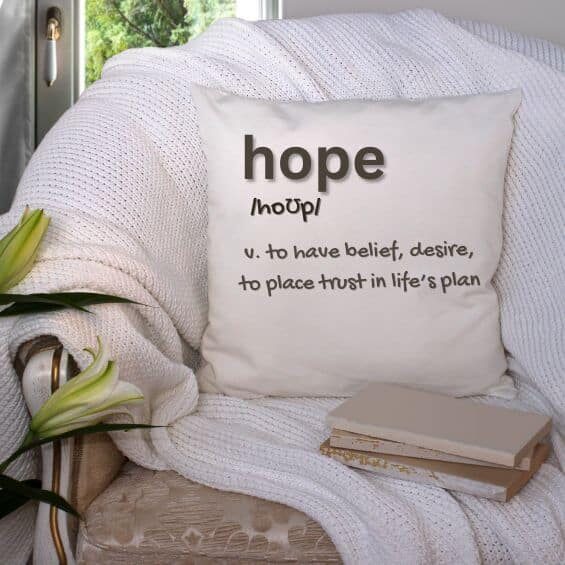 Hope quote on a pillow