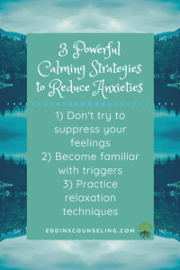 Calming strategies to reduce anxiety