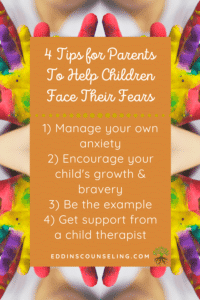 Help your child face their fears with these tips