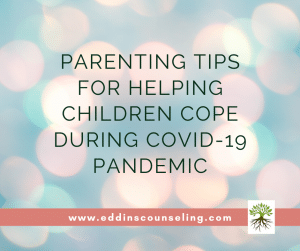 try these tips to help your child cope during the COVID-19 pandemic