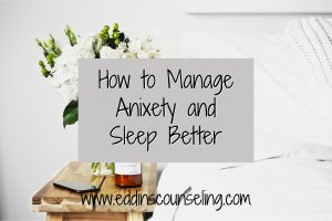 Here are some ways to manage anxiety and sleep better. 