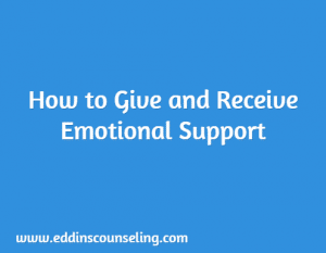 How to Give and Receive Emotional Support
