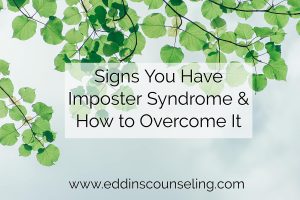Learn the ways you might be exhibiting imposter syndrome 