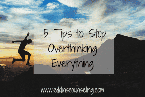 Use these to tips to help stop overthinking